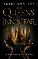 The Queens of Innis Lear di Tessa Gratton edito da St Martin's Press