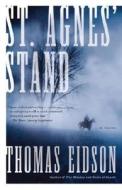St. Agnes' Stand di Thomas Eidson edito da Random House Trade