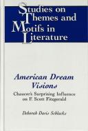 American Dream Visions di Deborah Davis Schlacks edito da Lang, Peter