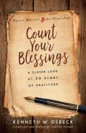 Count Your Blessings di Kenneth W Osbeck edito da KREGEL PUBN