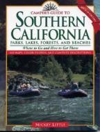 Camper's Guide to Southern California di Mildred J. Little, Mickey Little edito da Gulf Publishing