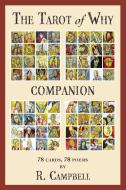 The Tarot of Why Companion di R. Campbell edito da Lulu.com