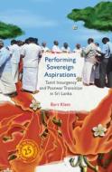 Performing Sovereign Aspirations di Bart Klem edito da Cambridge University Press