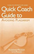 Quick Coach Guide to Avoiding Plagiarism di Rosemarie Menager-Beeley, Lyn Paulos edito da AUTODESK PR