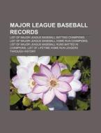 Major League Baseball Records: List Of M di Books Llc edito da Books LLC, Wiki Series
