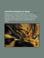 Controversies In India: Concerns And Con di Source Wikipedia edito da Books LLC, Wiki Series