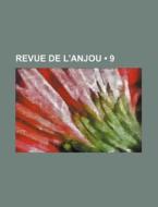 Revue De L'anjou (9) di Livres Groupe edito da General Books Llc