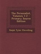 The Personalist, Volumes 1-2 di Ralph Tyler Flewelling edito da Nabu Press