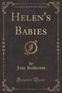 Helen's Babies (classic Reprint) di John Habberton edito da Forgotten Books