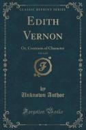 Edith Vernon, Vol. 1 Of 2 di Unknown Author edito da Forgotten Books