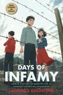 Days of Infamy: How a Century of Bigotry Led to Japanese American Internment (Scholastic Focus) di Lawrence Goldstone edito da SCHOLASTIC FOCUS