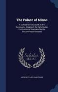 The Palace Of Minos di Arthur Evans edito da Sagwan Press