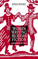 Women Writing Modern Fiction di Janice Rossen edito da Palgrave Macmillan