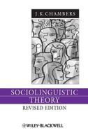 Sociolinguistic Theory 3e di Chambers edito da John Wiley & Sons