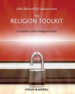 The Religion Toolkit di John Morreall edito da Wiley-Blackwell