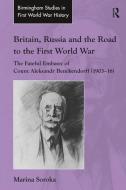 Britain, Russia and the Road to the First World War di Marina Soroka edito da Taylor & Francis Ltd