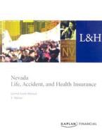 Nevada Life, Accident And Health Insurance License Exam Manual edito da Kaplan Aec Education