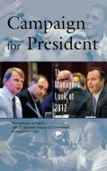 Campaign for President di The Institute Harvard Kennedy School edito da Rowman & Littlefield