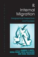 Internal Migration di Darren P. Smith, Nissa Finney, Nigel Walford edito da Taylor & Francis Ltd