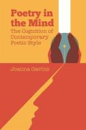 POETRY IN THE MIND di GAVINS JOANNA edito da EDINBURGH UNIVERSITY PRESS