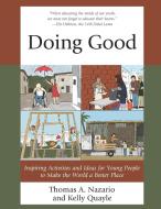 Doing Good di Thomas Nazario, Kelly Quayle edito da Rowman & Littlefield