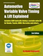 Automotive Variable Valve Timing & Lift Explained di Mandy Concepcion edito da Createspace
