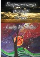 Empowerment Through Grace di Cathy M. Miller edito da Createspace