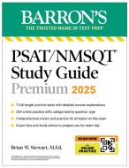 Psat/NMSQT Premium Study Guide: 2025: 2 Practice Tests + Comprehensive Review + 200 Online Drills di Brian W Stewart edito da BARRONS EDUCATION SERIES