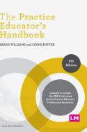 The Practice Educator's Handbook di Sarah Williams, Lynne Rutter edito da Sage Publications Ltd