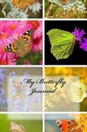 My Butterfly Journal di Wild Pages Press edito da Createspace Independent Publishing Platform