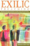 Exilic Preaching di Clarke Erskine edito da T & T Clark International