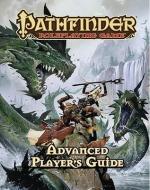 Pathfinder Roleplaying Game: Advanced Player's Guide di Jason Bulmahn edito da PAIZO