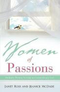 Women of Passions di Janet Ross, Jeanice McDade edito da XULON PR