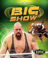 Big Show di Jesse Armstrong edito da EPIC