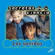 Secretos de La Ciencia Los Sonidos (Sound) di Jason Cooper edito da Rourke Educational Media