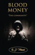 BLOOD MONEY "The community" di R. J. Marsh edito da Total Publishing And Media