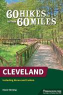 60 Hikes Within 60 Miles: Cleveland di Diane Stresing edito da MENASHA RIDGE PR