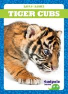 Tiger Cubs di Genevieve Nilsen edito da JUMP