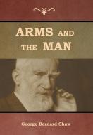 Arms and the Man di George Bernard Shaw edito da IndoEuropeanPublishing.com