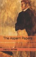 The Aspern Papers di Henry James edito da Independently Published
