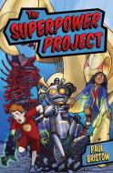 The Superpower Project di Paul Bristow edito da Floris Books