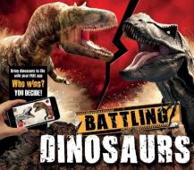 Battling Dinosaurs di Anna Brett edito da CARLTON PUB GROUP