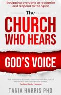 The Church Who Hears God's Voice di Tania Harris edito da Send The Light