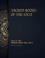 Pahlavi Texts: Volume 5 of 5 di Max Muller edito da DISCOVERY PUBL