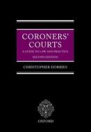 Coroners\' Courts di Christopher Dorries edito da Oxford University Press