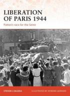 Liberation of Paris 1944 di Steven Zaloga edito da Bloomsbury Publishing PLC