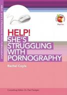 She\'s Struggling With Pornography di Rachel Coyle edito da Day One Publications