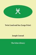 Twixt Land and Sea di Joseph Conrad edito da PAPERBACKSHOPS.CO