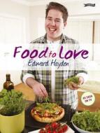 Food To Love di Edward Hayden edito da O'brien Press Ltd