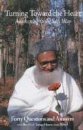 Turning Toward the Heart: Awakening to the Sufi Way di Shaykh Al Rasool edito da FONS VITAE